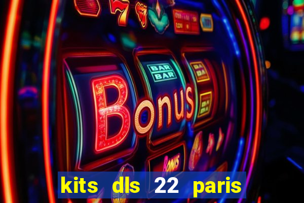 kits dls 22 paris saint germain